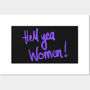 Hell Yeah Women! Posters and Art